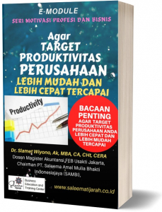 AGAR TARGET PRODUKTIVITAS PERUSAHAAN  LEBIH MUDAH DAN LEBIH CEPAT TERCAPAI