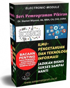 ILMU-PENGETAHUAN DAN TEKNOLOGI INFORMASI, JADIKAN BISNIS SUKSES SAMPAI NANTI