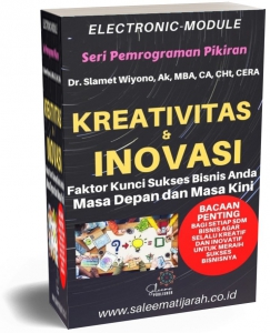 KREATIVITAS DAN INOVASI, FAKTOR KUNCI SUKSES BISNIS ANDA