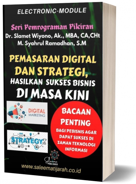 PEMASARAN DIGITAL DAN STRATEGI, JADIKAN SUKSES BISNIS DI MASA KINI