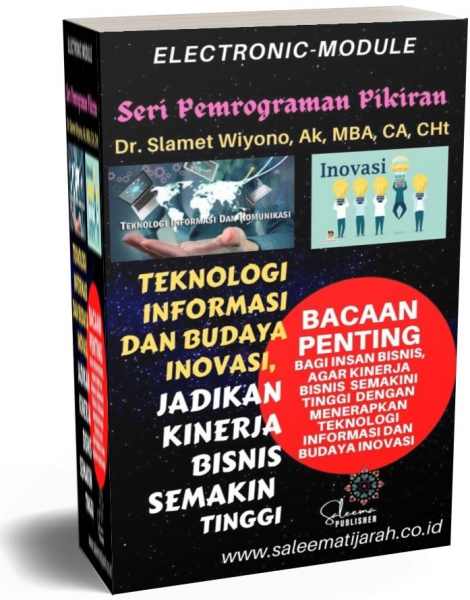 TEKNOLOGI INFORMASI DAN BUDAYA INOVASI, JADIKAN KINERJA BISNIS SEMAKIN TINGGI