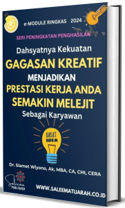 DAHSYATNYA KEKUATAN GAGASAN KREATIF, MENJADIKAN PRESTASI KERJA ANDA SEMAKIN MELEJIT