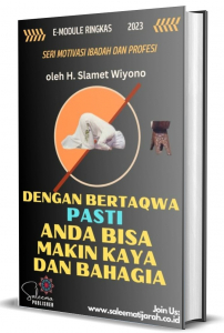 DENGAN BERTAQWA PASTI ANDA BISA  MAKIN KAYA  DAN BAHAGIA