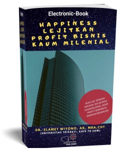 HAPPINESS LEJITKAN PROFIT BISNIS MILENIAL