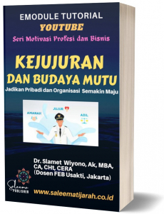 KEJUJURAN DAN BUDAYA MUTU, JADIKAN PRIBADI DAN ORGANISASI SEMAKIN MAJU