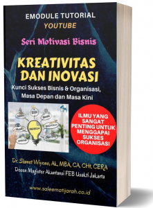 KREATIVITAS DAN INOVASI, FAKTOR KUNCI SUKSES BISNIS / ORGANISASI, MASA DEPAN DAN MASA KINI