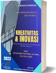 KREATIVITAS DAN INOVASI, PERCEPAT WUJUDKAN IMPIAN PRIBADI DAN ORGANISASI