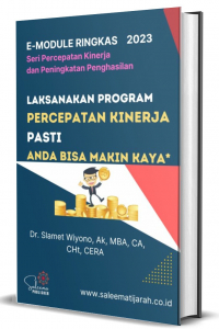 LAKSANAKAN PROGRAM PERCEPATAN KINERJA, PASTI ANDA BISA SEMAKIN KAYA*