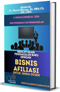 MENCIPTAKAN  PENGHASILAN BARU DENGAN  BISNIS  AFILIASI UNTUK SEMUA DOSEN