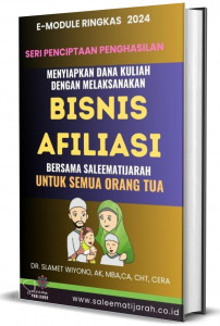 MENYIAPKAN DANA KULIAH DENGAN MELAKSANAKAN BISNIS  AFILIASI BERSAMA SALEEMATIJARAH