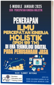 Penerapan ilmu percepatan kinerja holistik pada perusahaan jasa