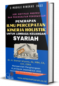 PENERAPAN ILMU PERCEPATAN KINERJA HOLISTIK UNTUK LEMBAGA KEUANGAN SYARIAH