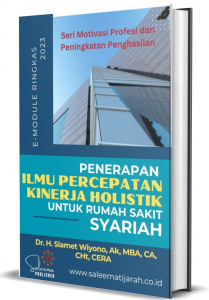 PENERAPAN  ILMU PERCEPATAN KINERJA HOLISTIK UNTUK RUMAH SAKIT YARIAH