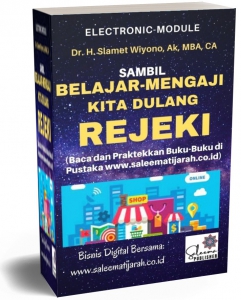 SAMBIL BELAJAR-MENGAJI, KITA DULANG REJEKI